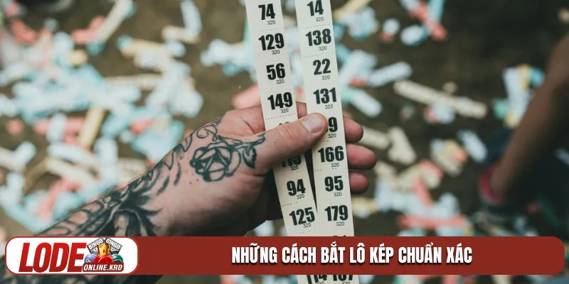 Cách bắt lô kép chuẩn xác mang lại cơ hội đổi đời 2026 1 Những cách bắt lô kép chuẩn xác nhất