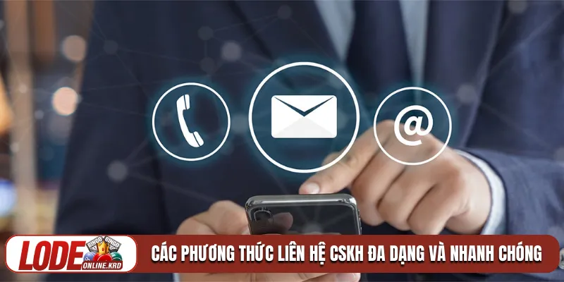 Liên hệ Lô Đề Online 1 Các phương thức liên hệ CSKH đa dạng và nhanh chóng