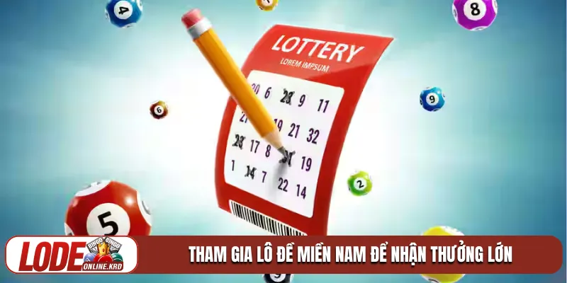 Bí kíp chinh phục lô đề miền Nam an toàn và hiệu quả từ cao thủ 1 Tham gia lô đề miền Nam để nhận thưởng lớn
